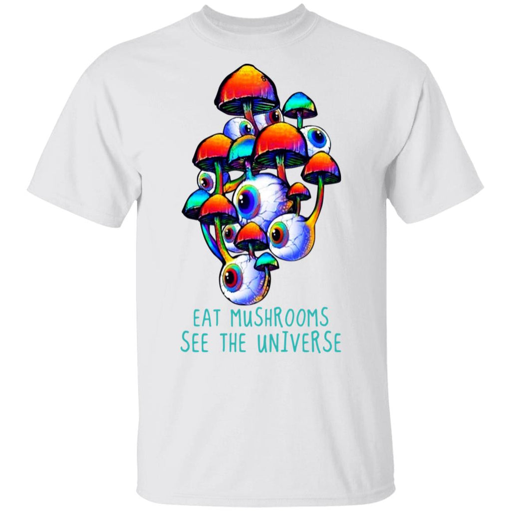 Eat Mushrooms See The Universe Shirt, Hoodie, Tank