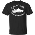 If You Ain’t Crocin’ You Ain’t Rockin’ Shirt, Hoodie, Tank