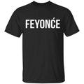 Feyonce Shirt, Hoodie, Tank