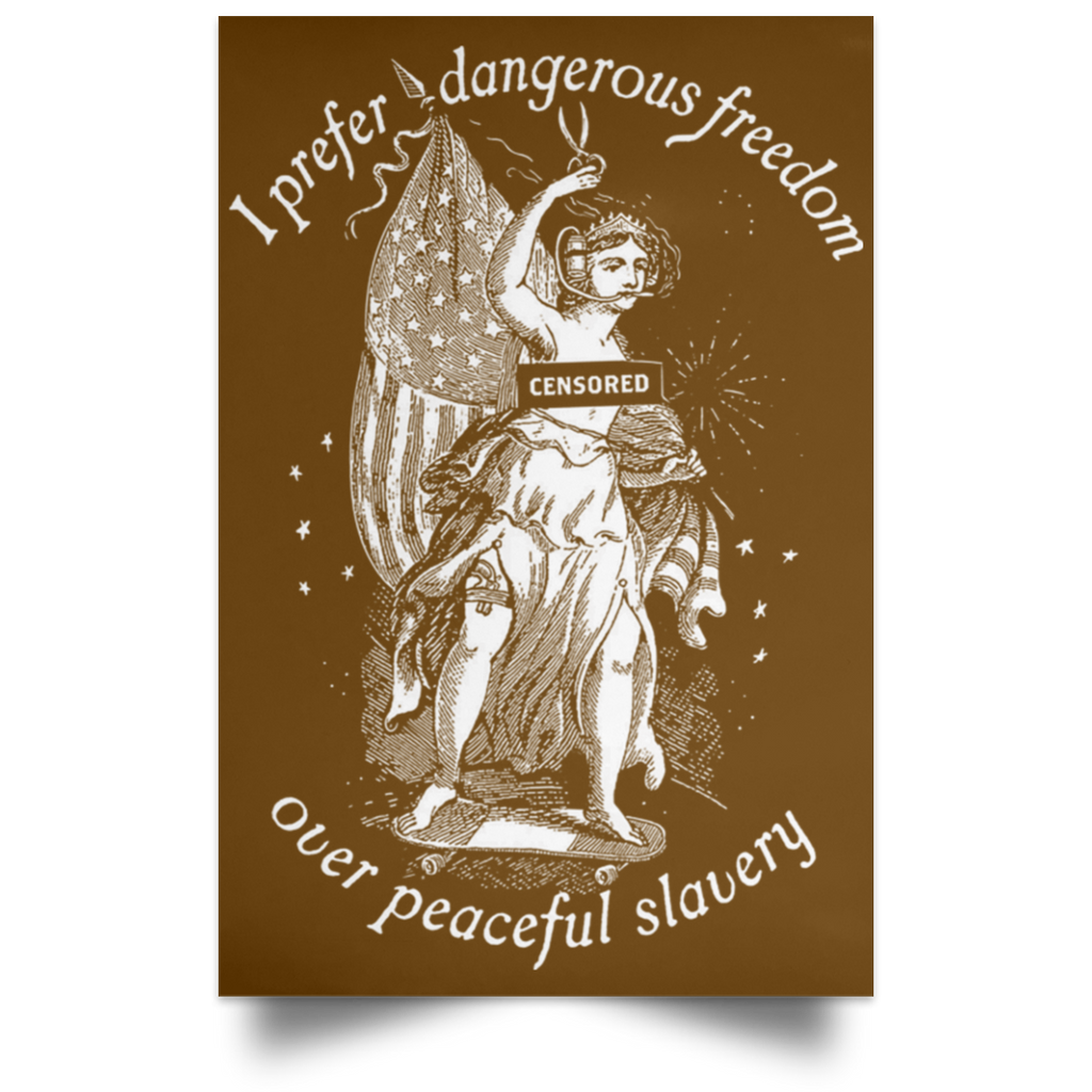I Prefer Dangerous Freedom Thomas Jefferson Poster