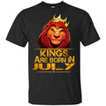 Lion King Are Born In July Shirt, Hoodie, Tank