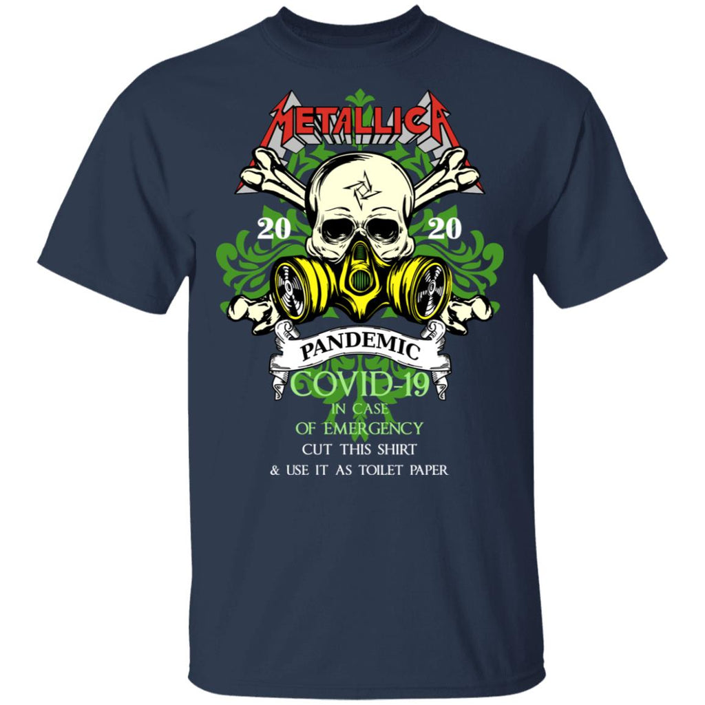 Metallica 2020 Pandemic Covid-19 In Case Of Emergency Use This Shirt As Toilet Paper Shirt, Hoodie, Tank