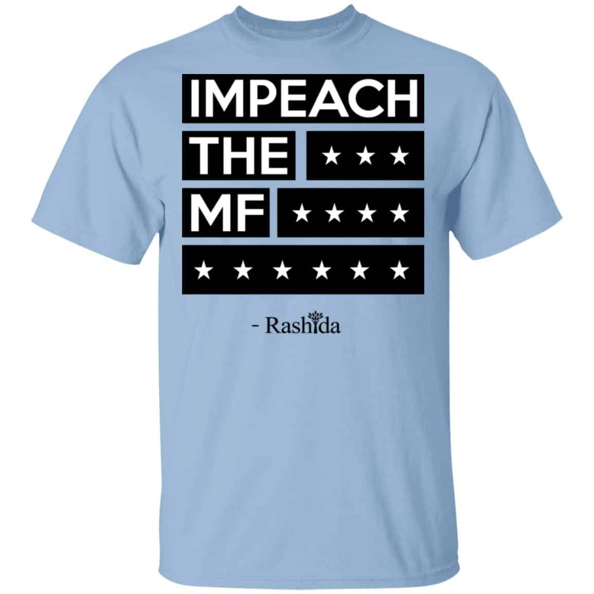 Rashida Tlaib Impeach The Mf Shirt, Hoodie, Tank