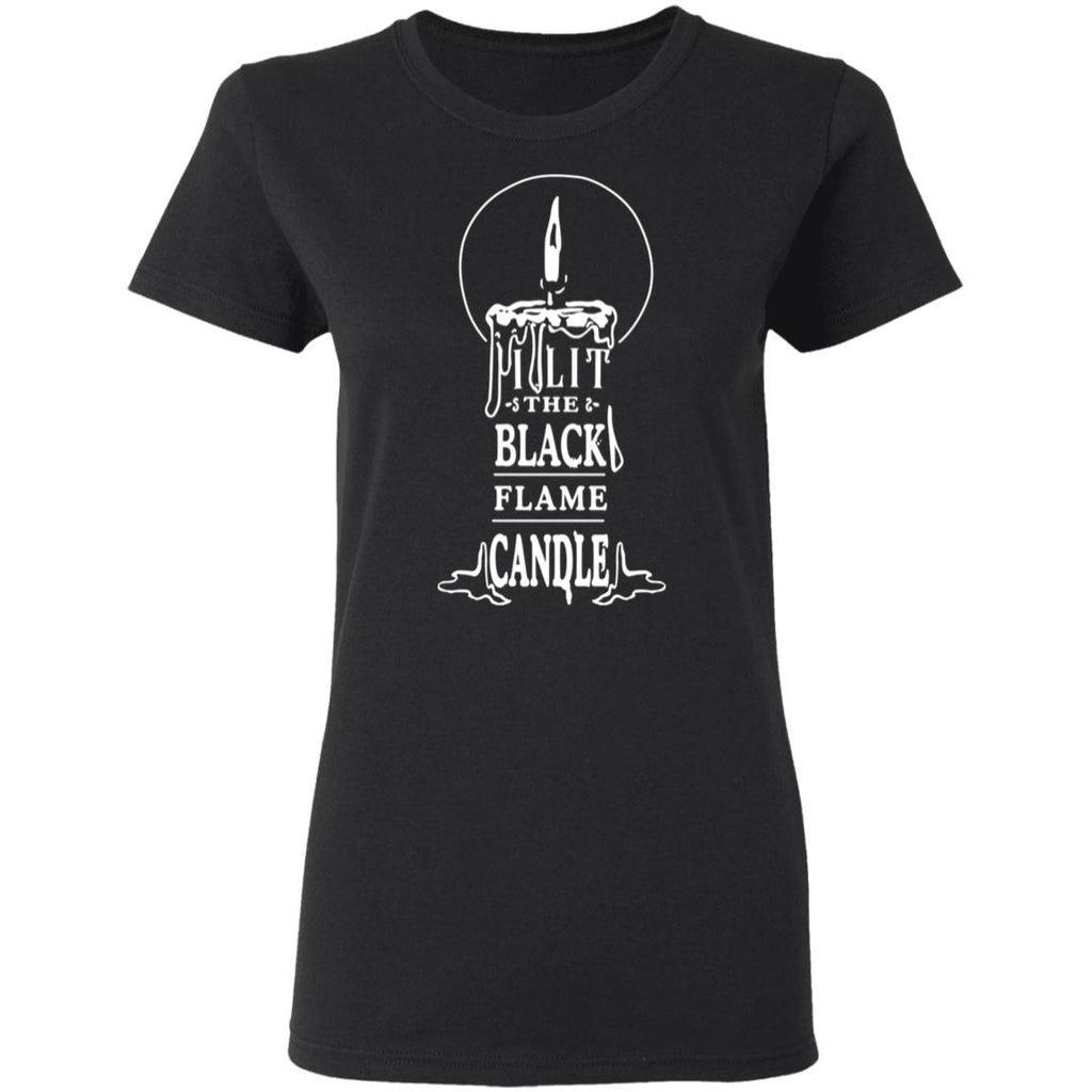 I Lit The Black Flame Candle Shirt, Hoodie, Tank