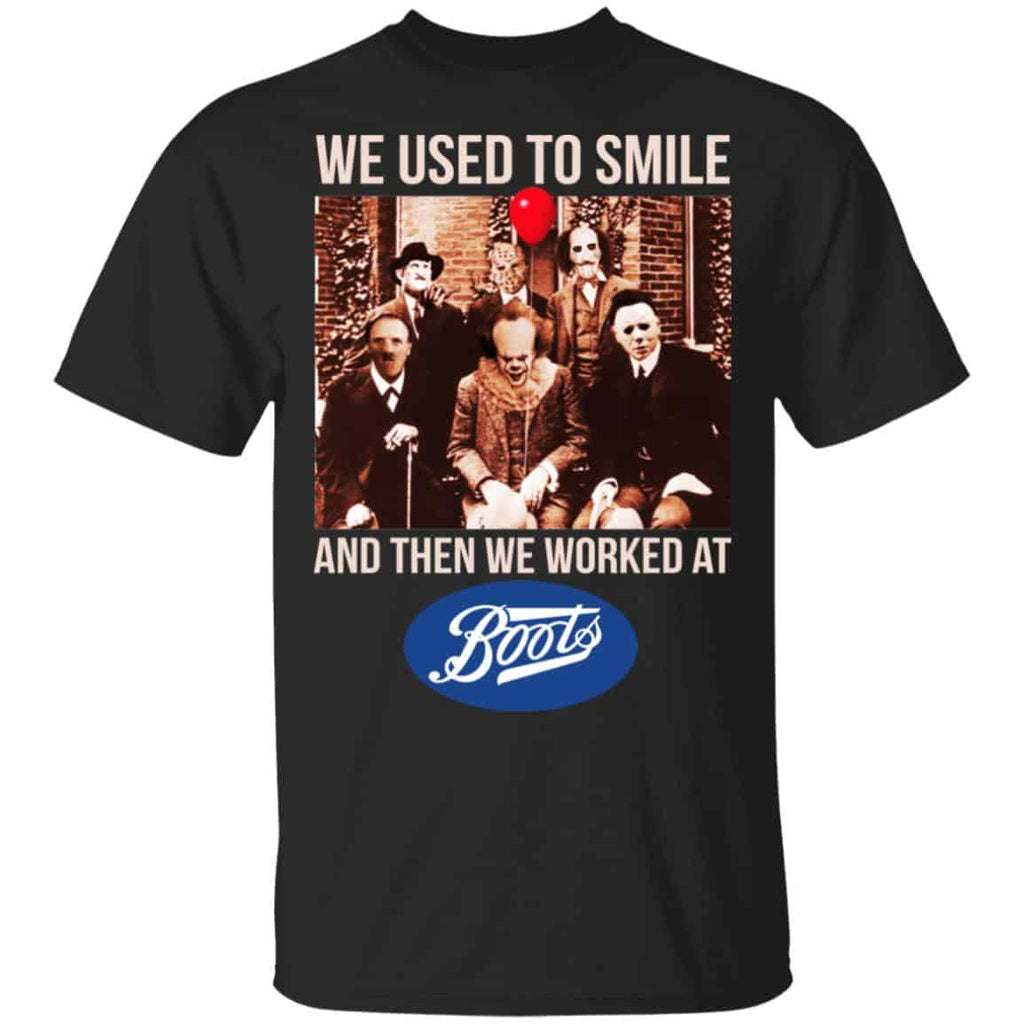 We Used To Smile And Then We Worked At Boots UK Shirt, Hoodie, Tank