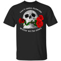 Can’t Smell Flowers When We’re Gone Scentless Flowers Shirt, Hoodie, Tank