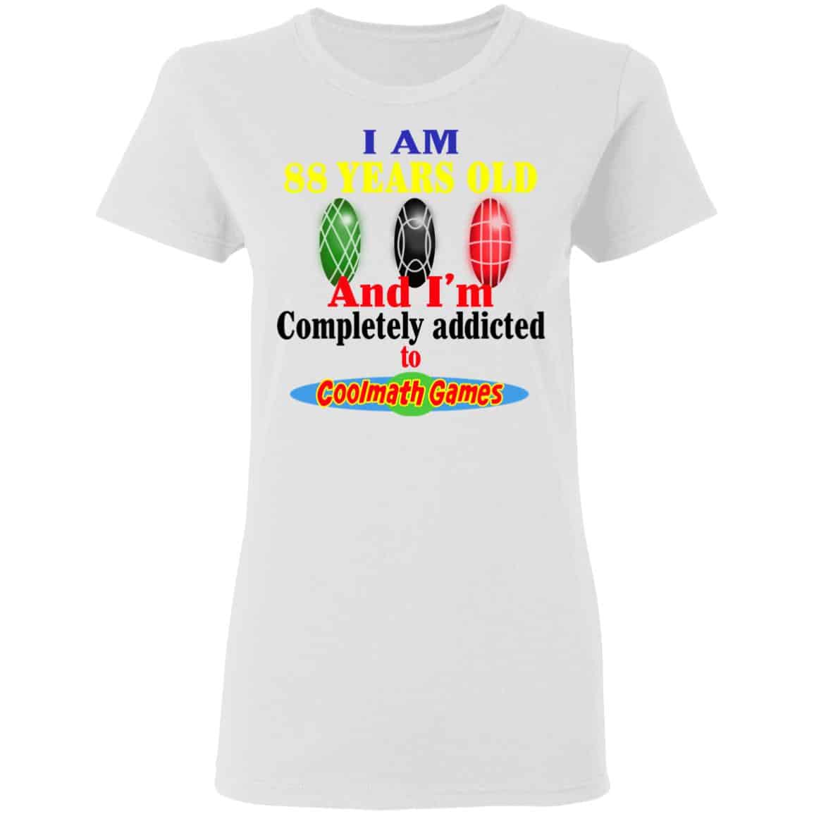 I Am 88 Years Old And I’m Completely Addicted To Coolmath Games Shirt, Hoodie, Tank