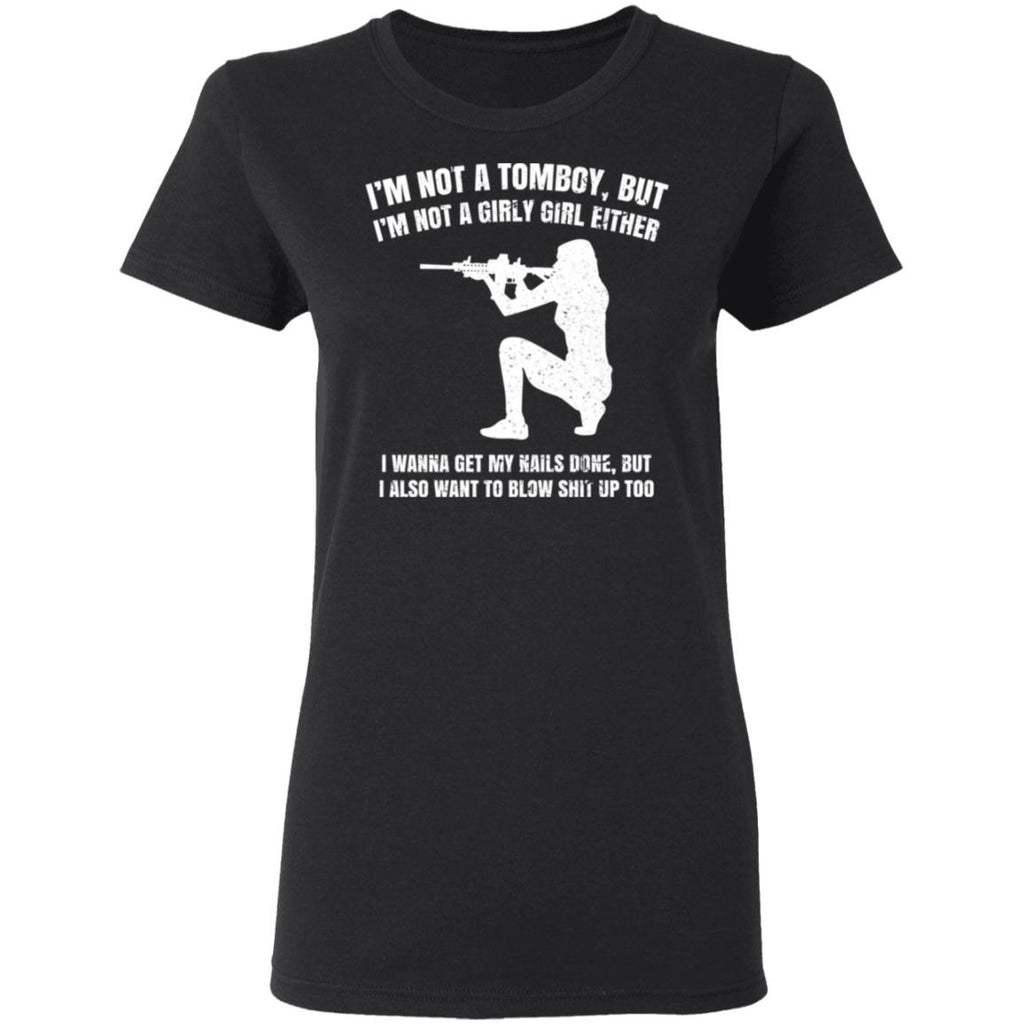 I’m Not A Tomboy But I’m Not A Girly Girl Either Shirt, Hoodie, Tank