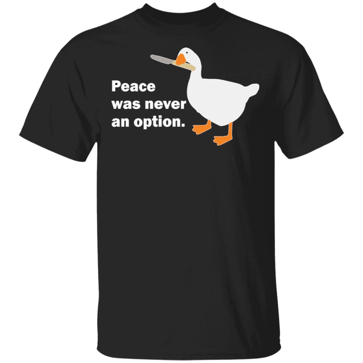 Peace Was Never An Option Goose Shirt, Hoodie, Tank