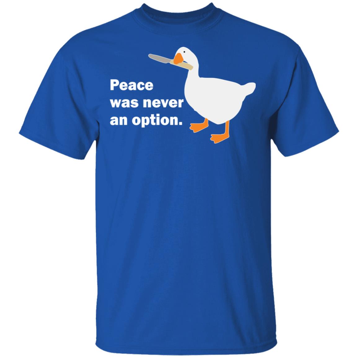 Peace Was Never An Option Goose Shirt, Hoodie, Tank