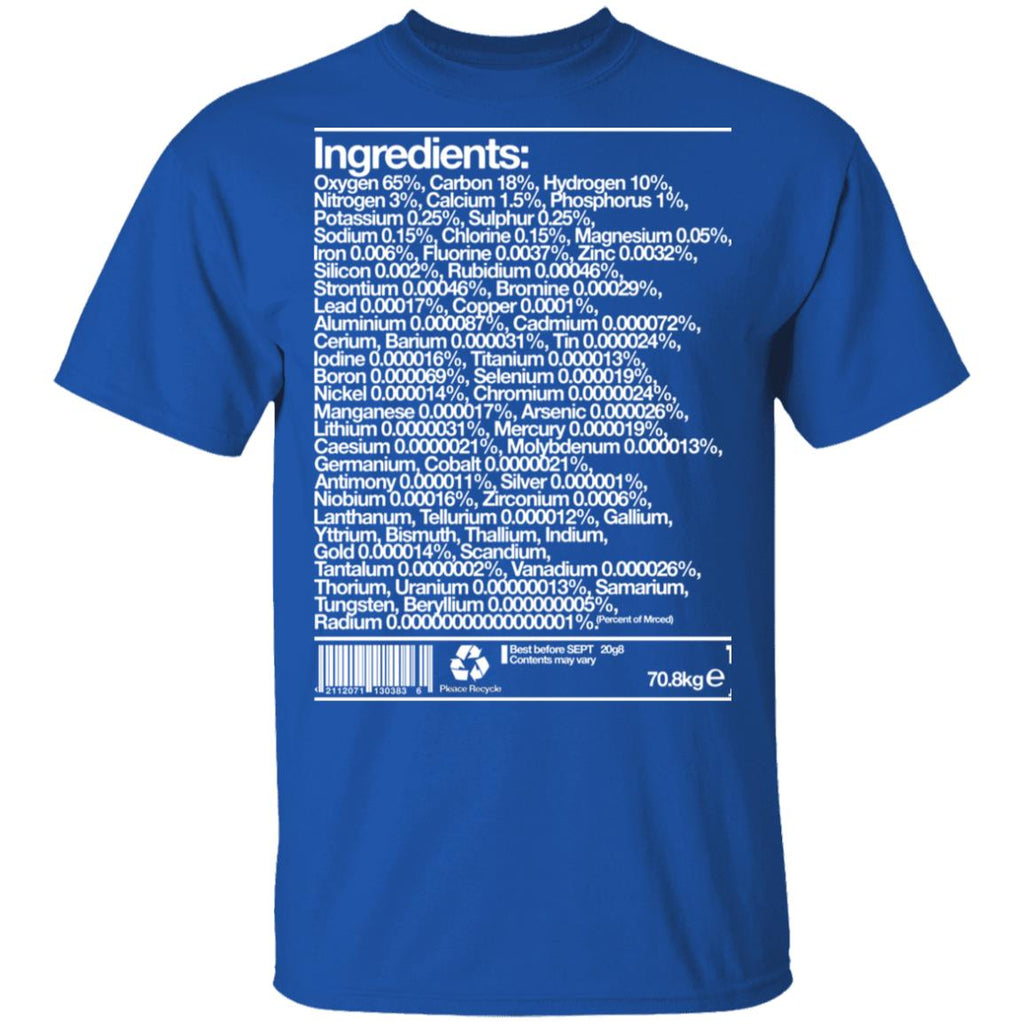 Human Ingredients Oxygen 65% Carbon 18% Hydrogen 10% Shirt, Hoodie, Tank
