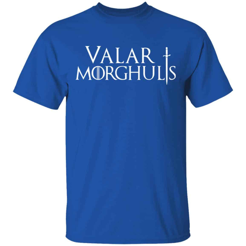 Valar Morghulis Valar Dohaeris Shirt, Hoodie, Tank