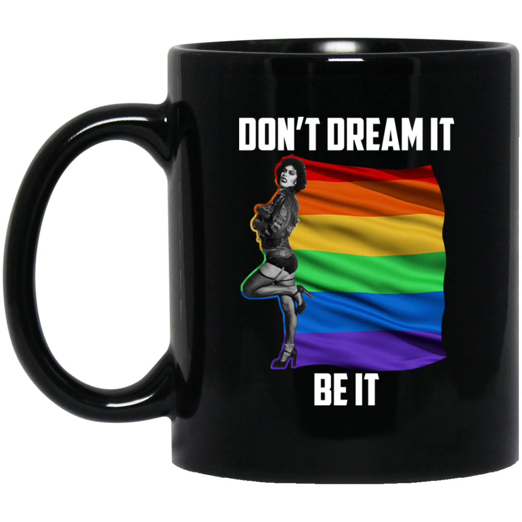 The Rocky Horror Picture Show Don’t Dream It Be It LGBT Mug
