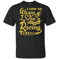 I Vow To Always Love You Even During Racing Season Baseball Football T-Shirts, Hoodie, Sweater