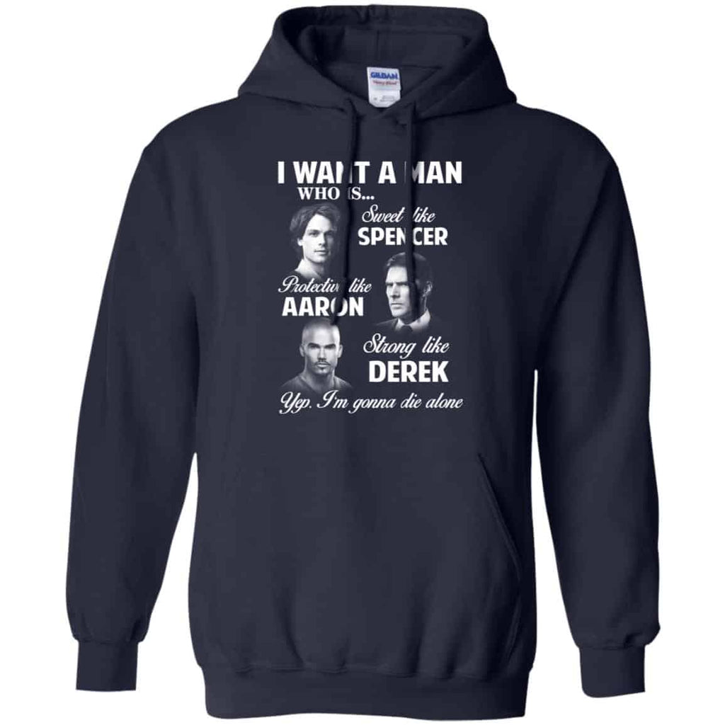 I Want A Man Who Is Sweet Like Spencer Protective Like Aaron Strong Like Derek Shirt, Hoodie, Tank