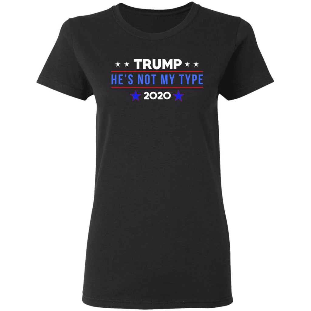 Trump He’s Not My Type 2020 Shirt, Hoodie, Tank