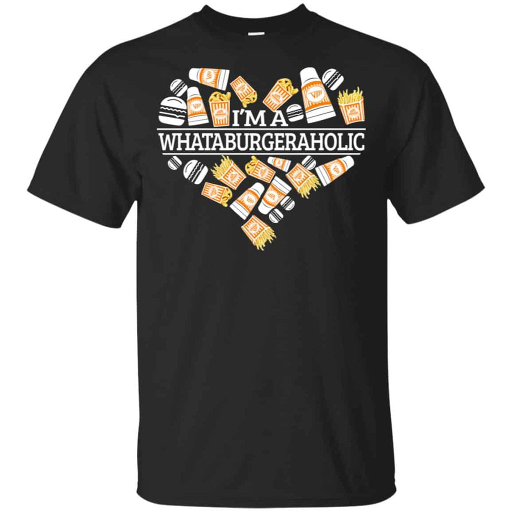 I’m A Whataburgeraholic Shirt, Hoodie, Tank