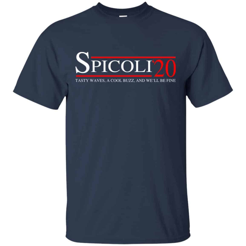 Spicoli 2020 Tasty Waves, A Cool Buzz And We’ll Be Fine T-Shirts, Hoodie, Tank
