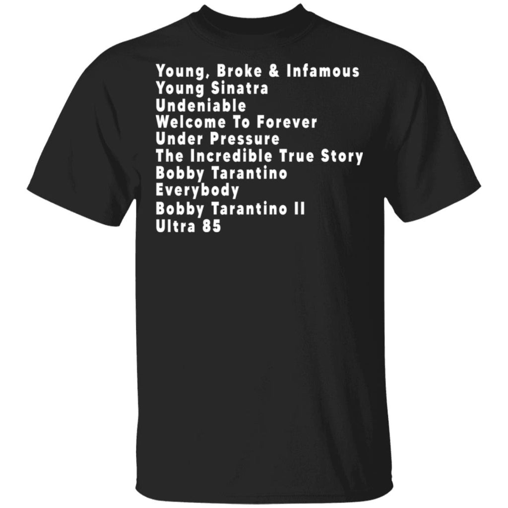 Young Broke & Infamous Young Sinatra Undeniable Welcome To Forever Shirt, Hoodie, Tank