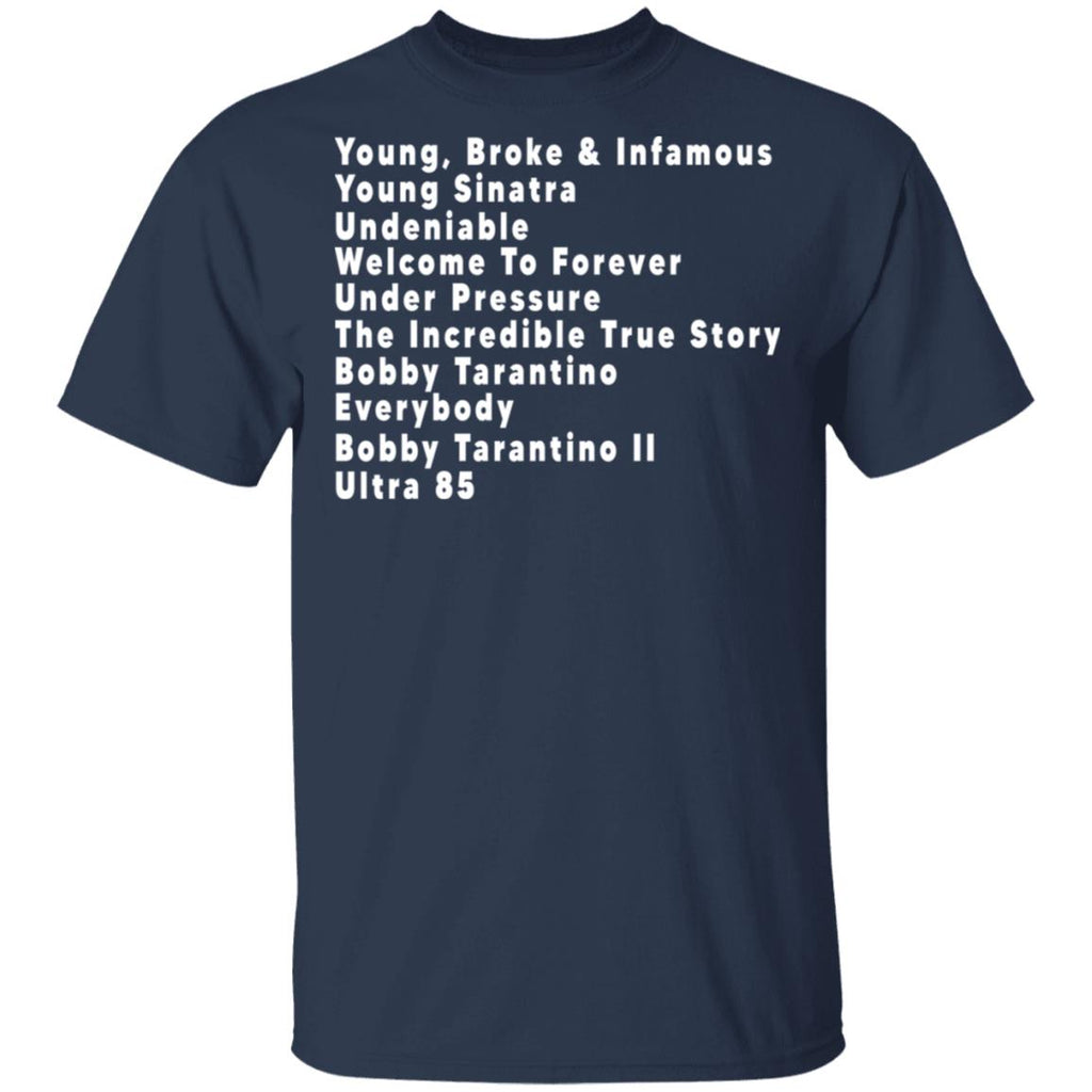 Young Broke & Infamous Young Sinatra Undeniable Welcome To Forever Shirt, Hoodie, Tank