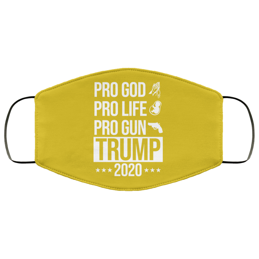 Pro God Pro Life Pro Gun Pro Donald Trump 2020 Face Mask