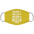 Pro God Pro Life Pro Gun Pro Donald Trump 2020 Face Mask