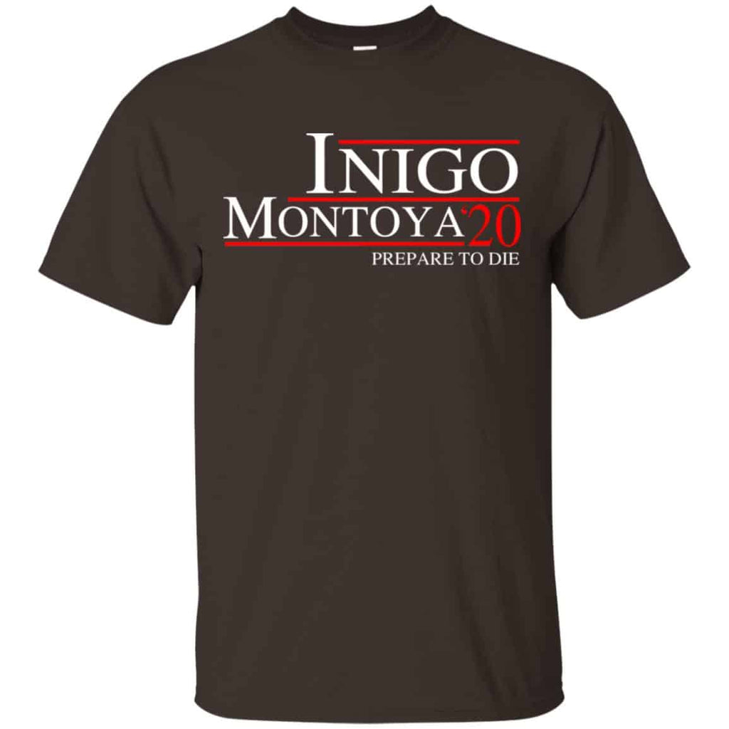 Inigo Montoya 2020 Prepare To Die T-Shirts, Hoodie, Tank