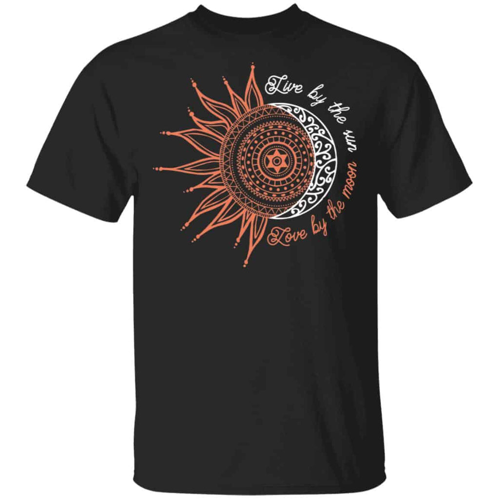 Live By The Sun Love By The Moon Shirt, Hoodie, Tank