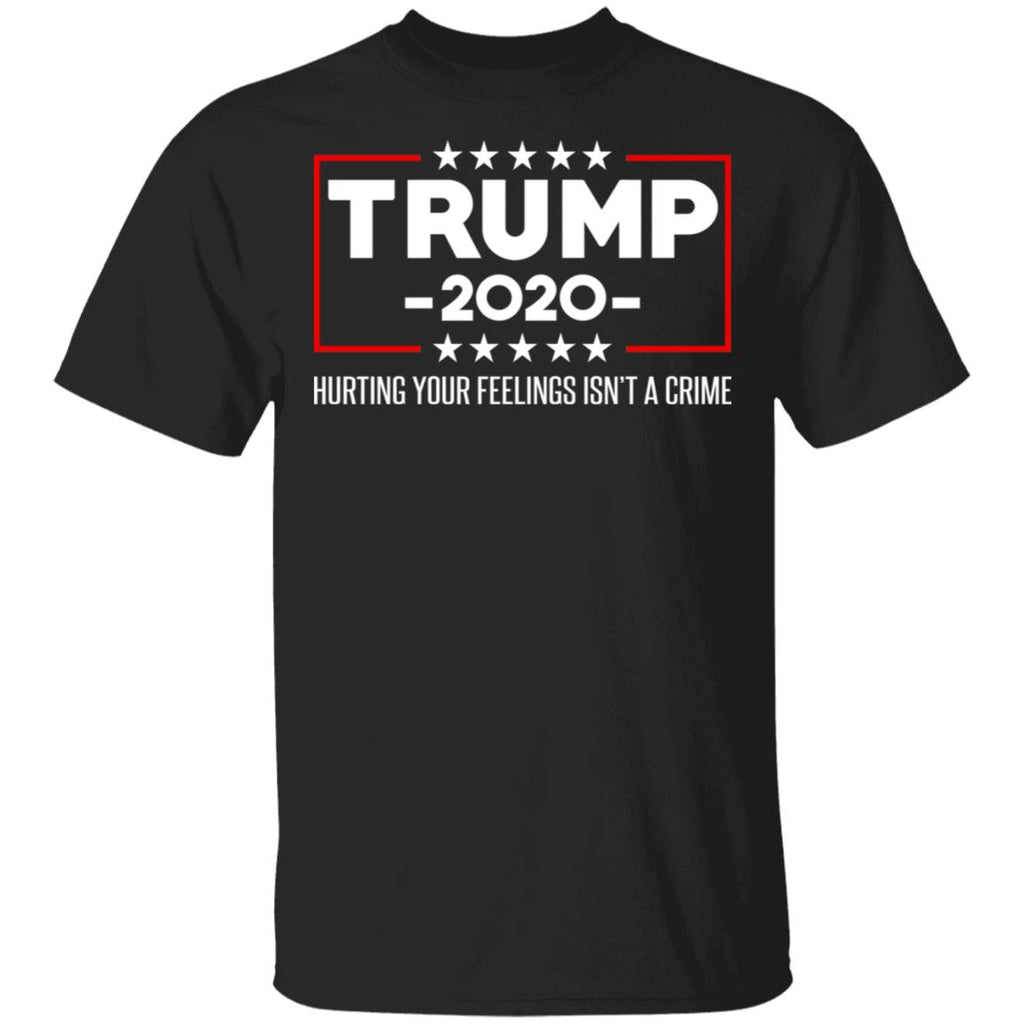 Trump 2020 Hurting Your Feelings Isn’t A Crime Shirt, Hoodie, Tank