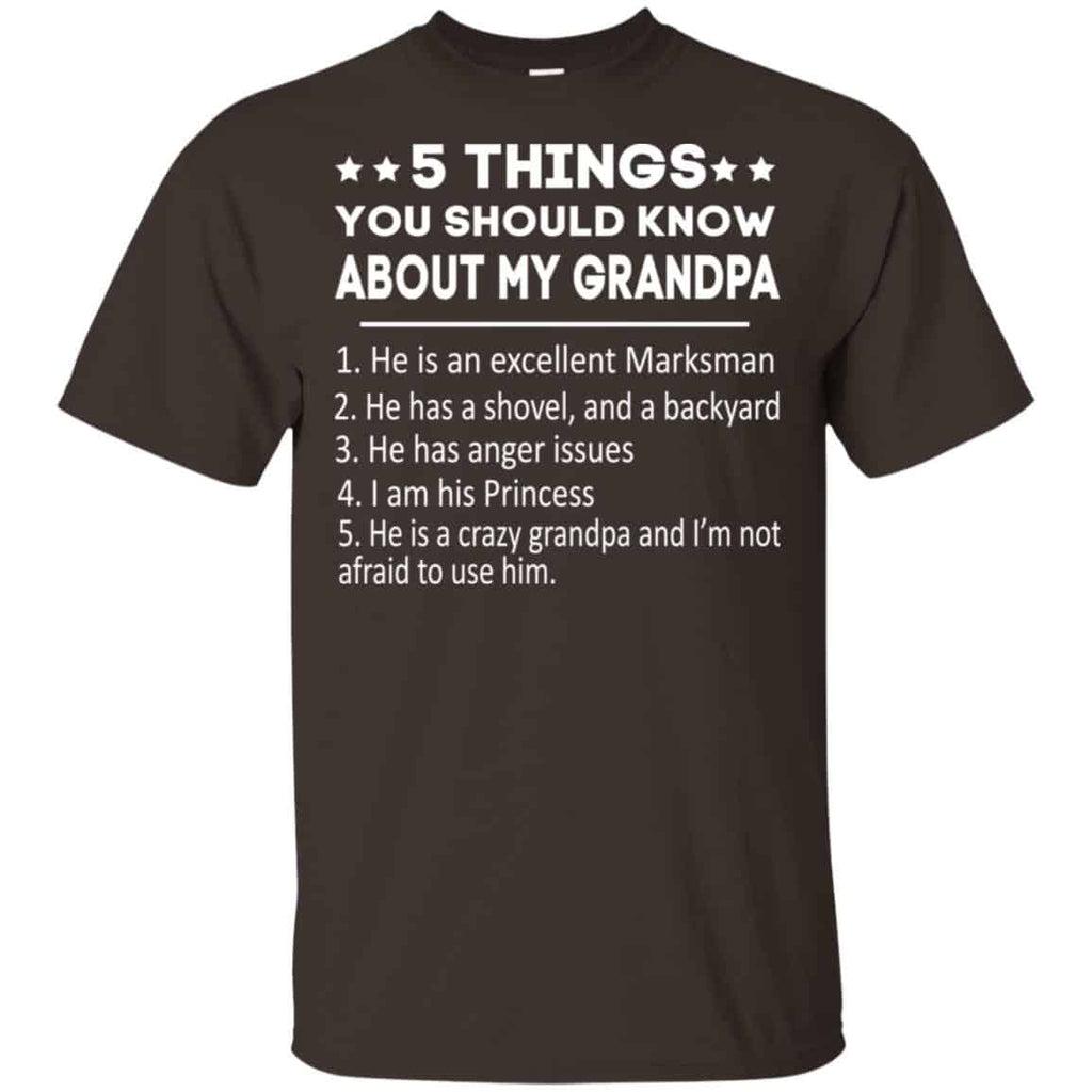 5 Things You Should Know About My Grandpa T-Shirts, Hoodie, Tank