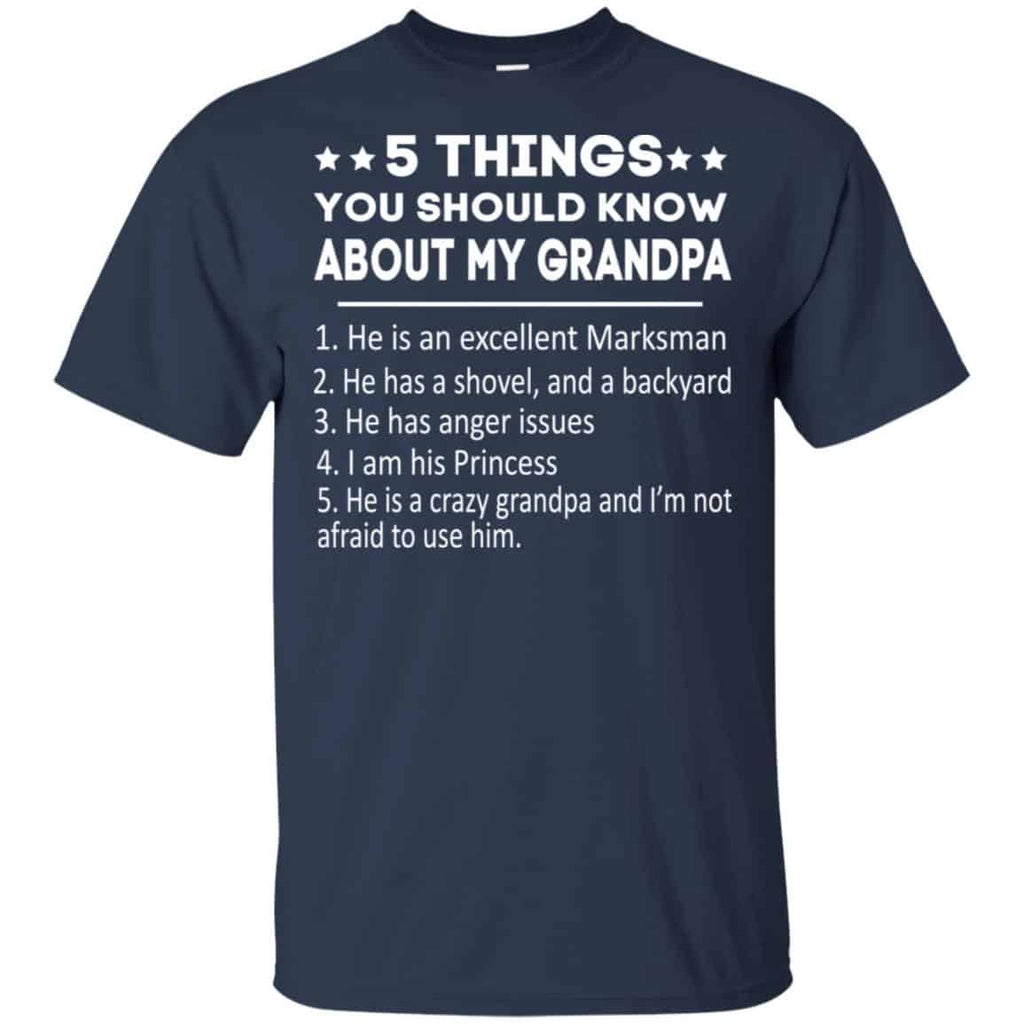 5 Things You Should Know About My Grandpa T-Shirts, Hoodie, Tank