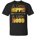 A Little Hippie A Little Hood Shirt, Hoodie, Tank