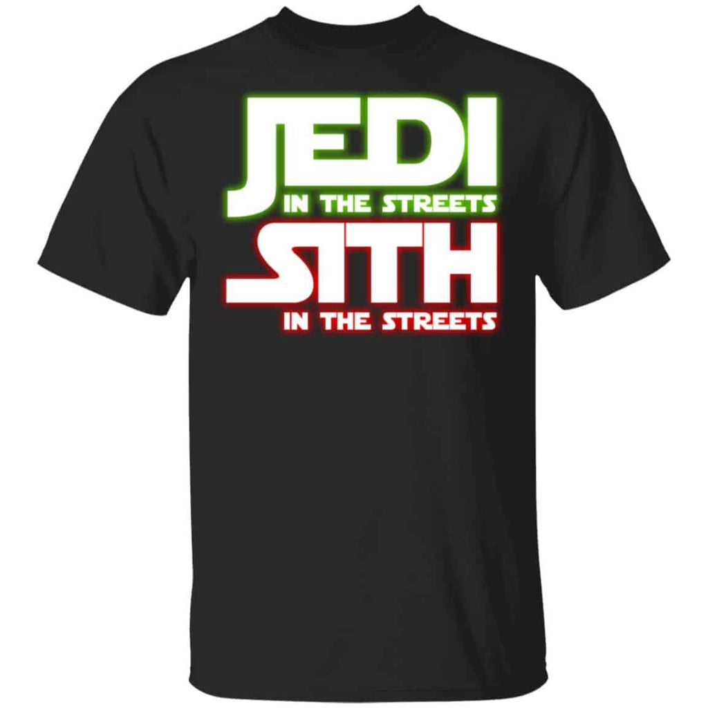 Jedi in the Streets, Sith In The Sheets Shirt, Hoodie, Tank