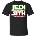 Jedi in the Streets, Sith In The Sheets Shirt, Hoodie, Tank