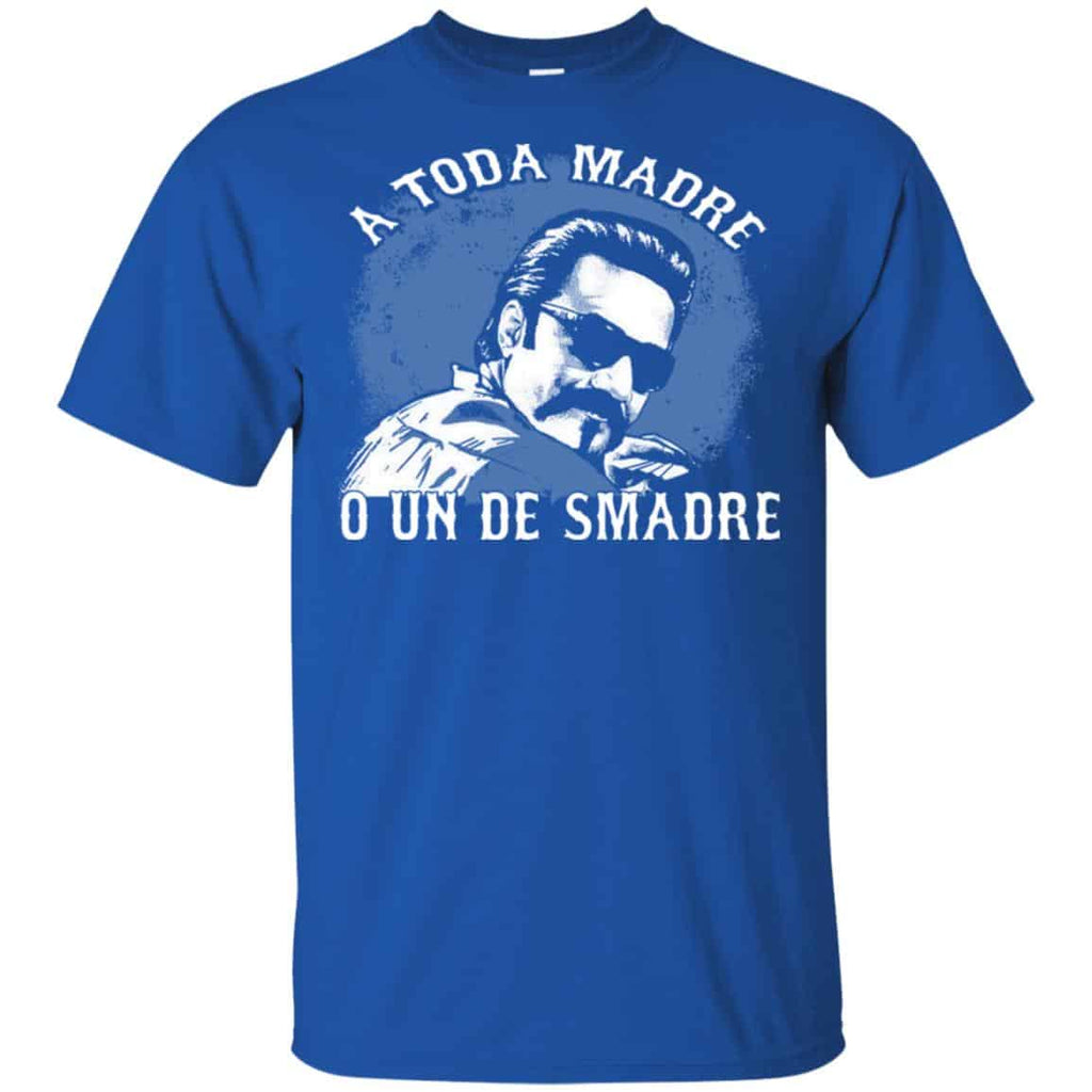 A Toda Madre O Un Desmadre Funny Mexican T-Shirts, Hoodie, Tank