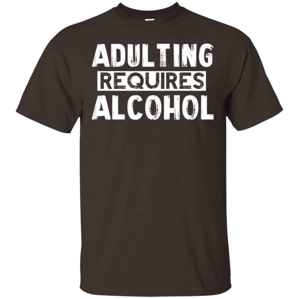Adulting Requires Alcohol Shirt, Hoodie, Tank