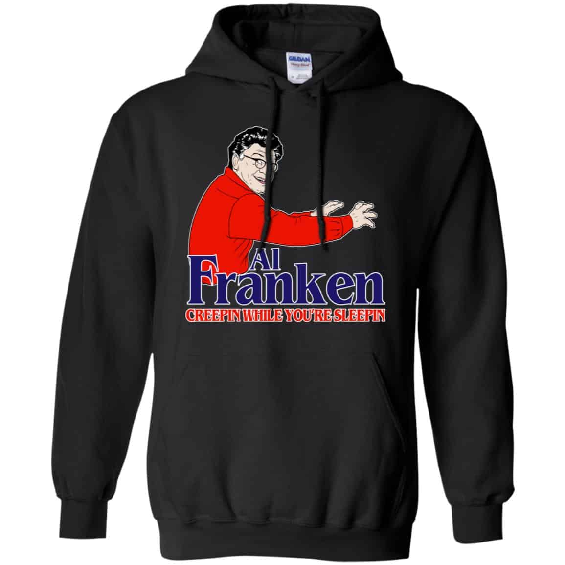 Al Franken Creepin While You’re Sleeping T-Shirts, Hoodie, Tank