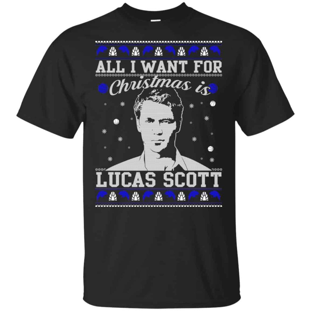 All I Want For Christmas Is Lucas Scott T-Shirts, Hoodie, Sweater
