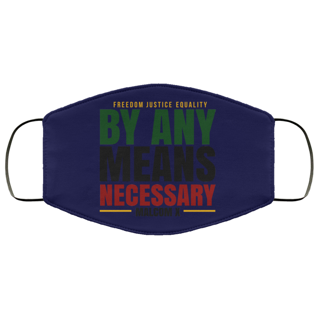 Freedom Justice Equality By Any Means Necessary Malcom X Face Mask
