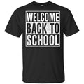 Welcome Back To School 2019 – 2020 Shirt, Hoodie, Tank