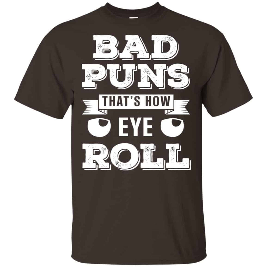 Bad Puns That’s How Eye Roll T-Shirts, Hoodie, Tank