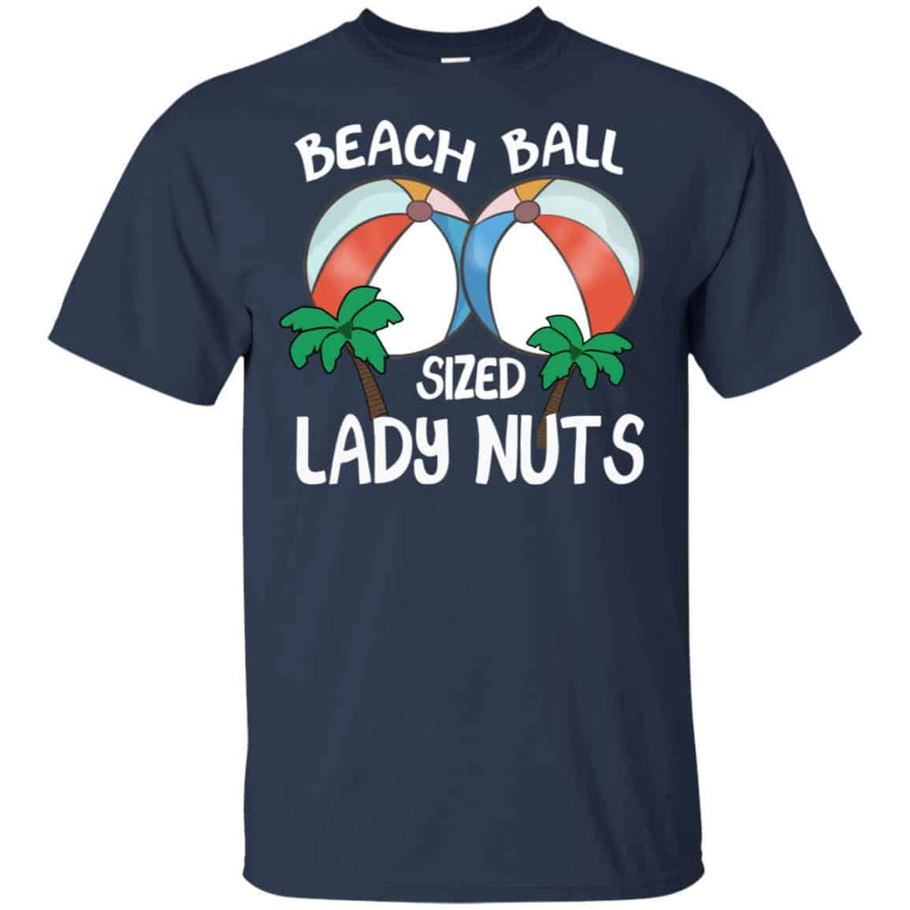 Beach Balls Sized Lady Nuts Shirt, Hoodie, Tank