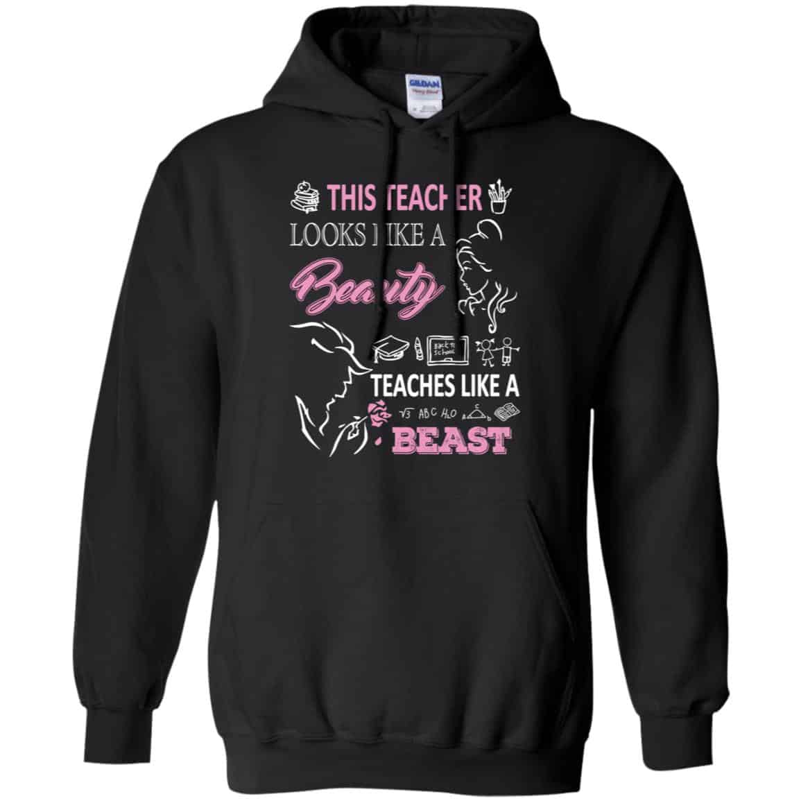 This Teacher Looks Like A Beauty Teaches Like A Beast Shirt, Hoodie, Tank
