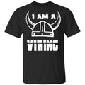 I Am A Viking Shirt, Hoodie, Tank