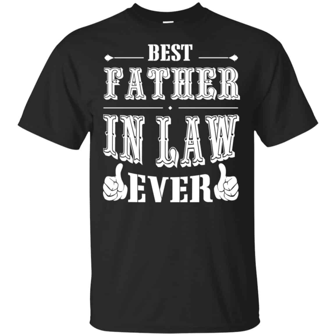 Father In Law Ever T-Shirts, Hoodie, Tank