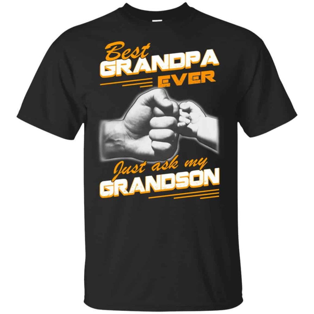 Grandpa Ever Just Ask My Grandson T-Shirts, Hoodie, Tank