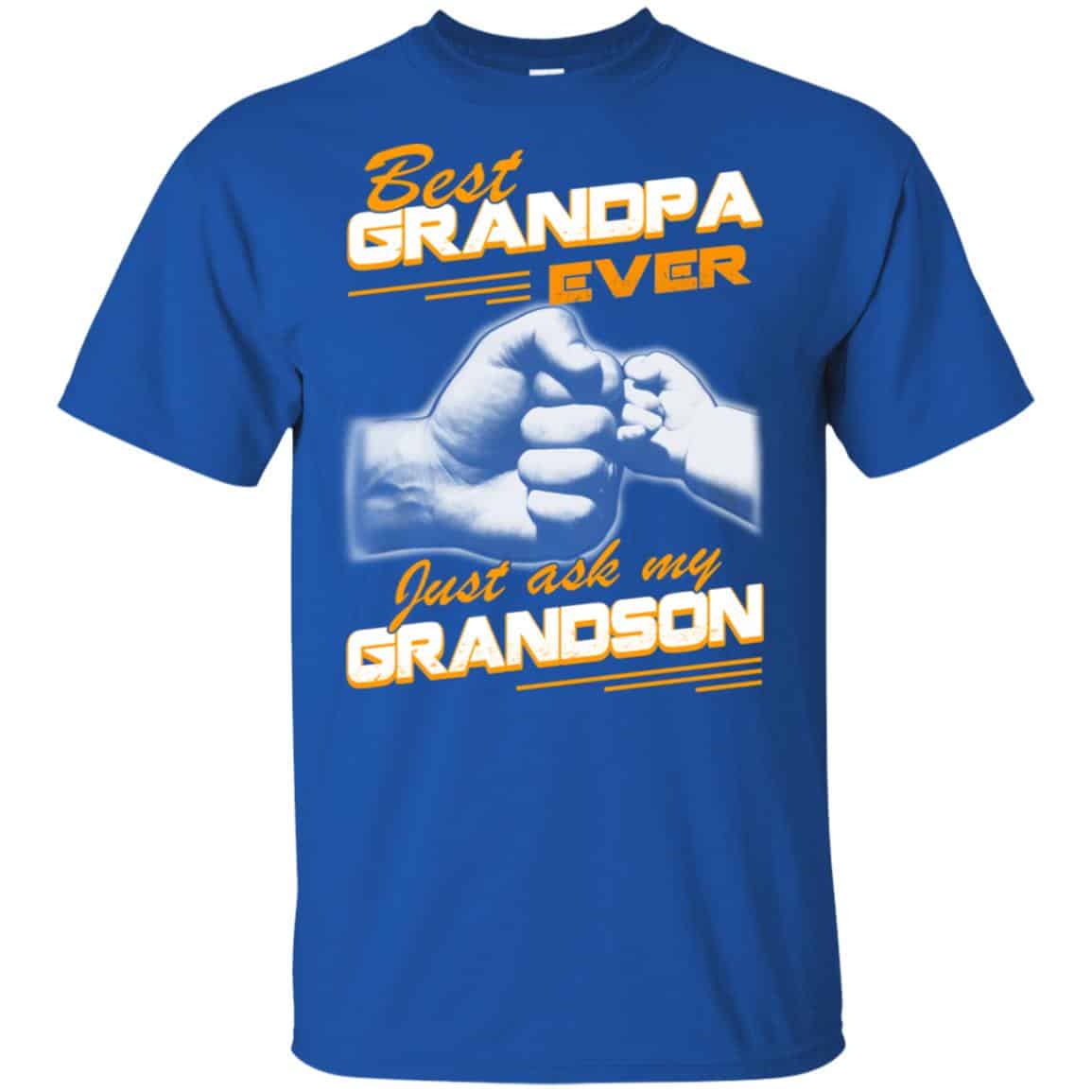 Grandpa Ever Just Ask My Grandson T-Shirts, Hoodie, Tank
