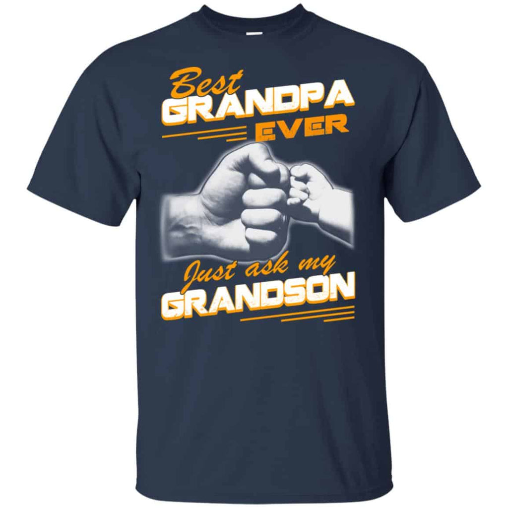 Grandpa Ever Just Ask My Grandson T-Shirts, Hoodie, Tank