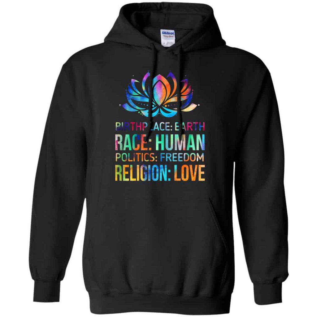 Birthplace Earth Race Human Politics Freedom Religion Love Shirt, Hoodie, Tank