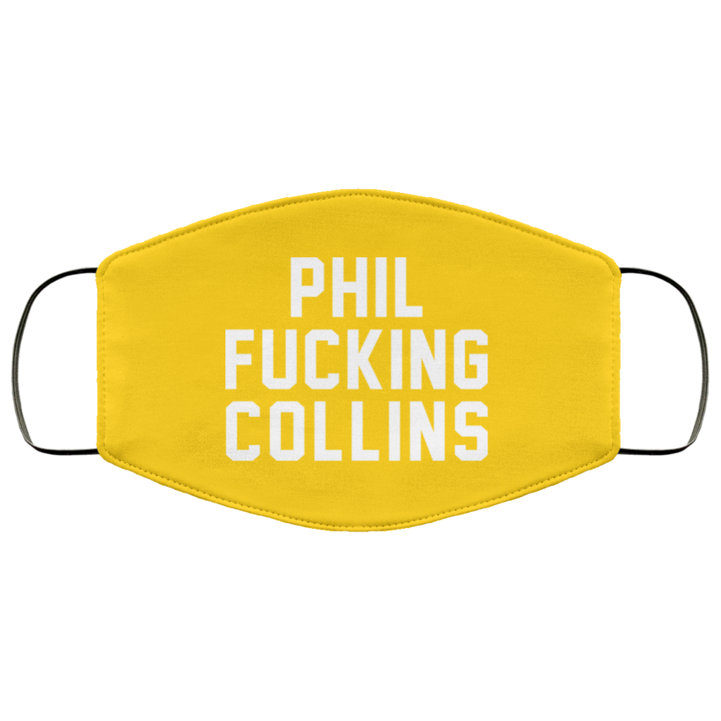 Phil Fucking Collns Face Mask